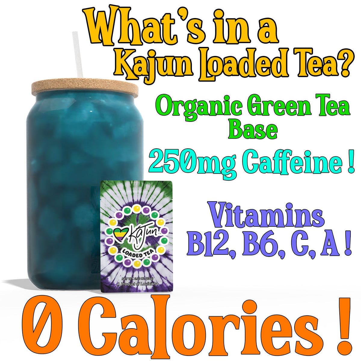 What’s in a loaded tea? Organic green tea base. 250mg caffeine. Vitamins B12, B6, C, and A. Zero Calories!